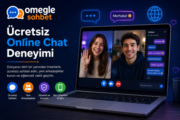 Ücretsiz Online Chat Deneyimi